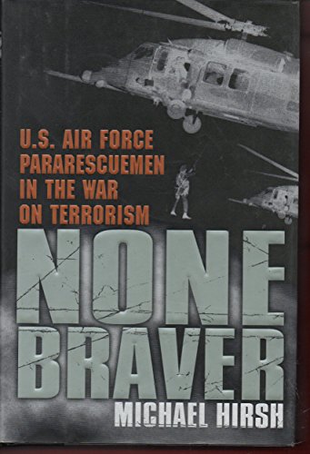 cover image None Braver: 6u.S. Air Force Pararescuemen in the War on Terrorism