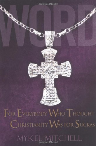 cover image WORD: For Everybody Who Thought Christianity Was for Suckas