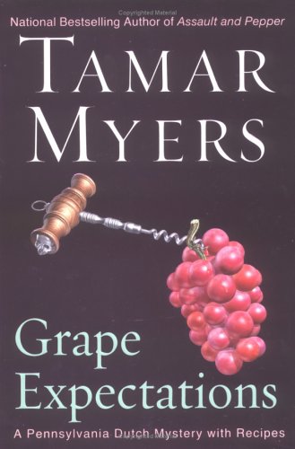cover image Grape Expectations: A Pennsylvania Dutch Mystery with Recipes