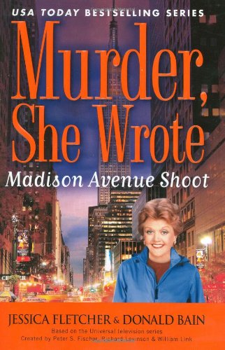 cover image Madison Avenue Shoot: A Murder, She Wrote Mystery