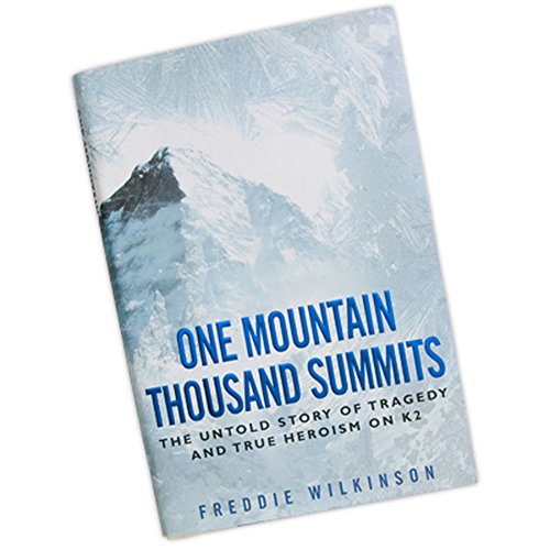 cover image One Mountain Thousand Summits: The Untold Story of Tragedy and True Heroism on K2 