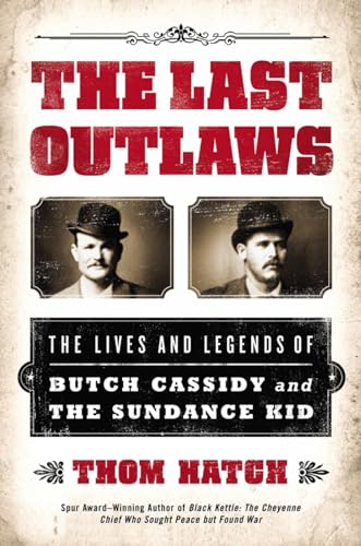 cover image The Last Outlaws: The Lives and Legends of Butch Cassidy and the Sundance Kid