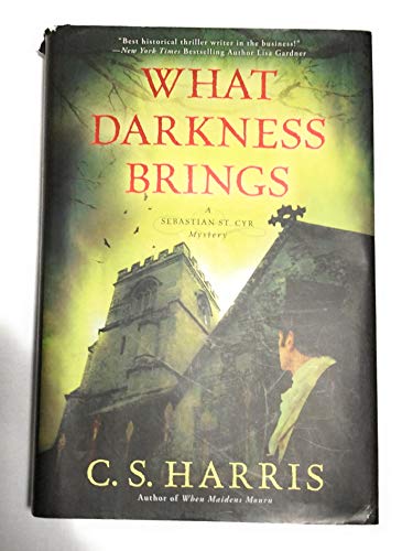 cover image What Darkness Brings: 
A Sebastian St. Cyr Novel