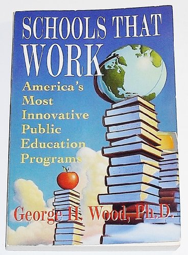 cover image Schools That Work: America's Most Innovative Public Education Programs