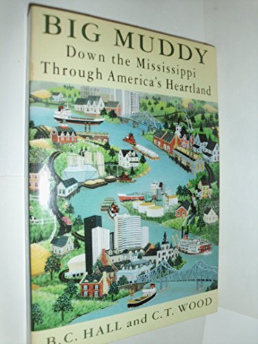 cover image Big Muddy: Down the Mississippi Through America's Heartland