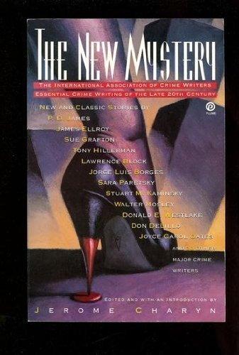 cover image The New Mystery: The International Association of Crime Writer's Essential Crime...