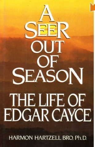 cover image A Seer Out of Season: The Life of Edgar Cayce