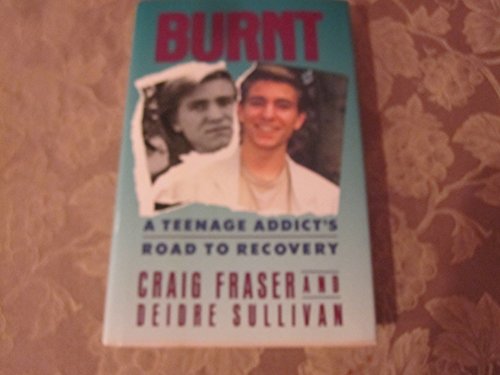 cover image Burnt: A Teenager Addicted
