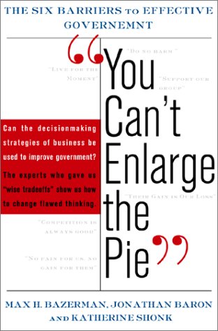 cover image "YOU CAN'T ENLARGE THE PIE": The Psychology of Ineffective Government