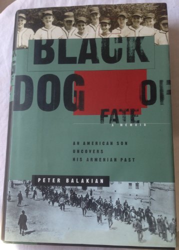 cover image Black Dog of Fate: A Memoir; An American Son Discovers His Armenian Past