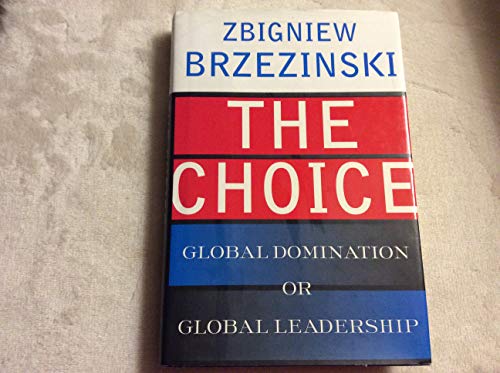 cover image THE CHOICE: Domination or Leadership