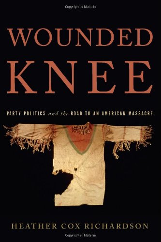cover image Wounded Knee: Party Politics and the Road to an American Massacre