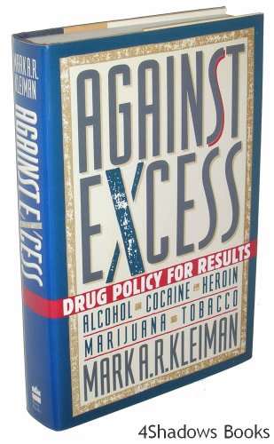 cover image Against Excess: Drug Policy for Results