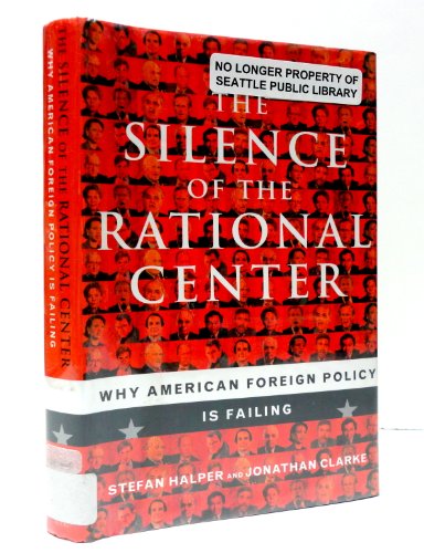 cover image Radicals for Capitalism: A Freewheeling History of
\t\t  the Modern American The Silence of the Rational Center: Why American Foreign
\t\t  Policy Is Failing