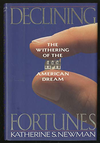 cover image Declining Fortunes: The Withering of the American Dream