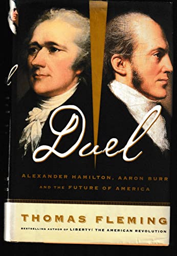 cover image Duel: Alexander Hamilton, Aaron Burr, and the Future of America