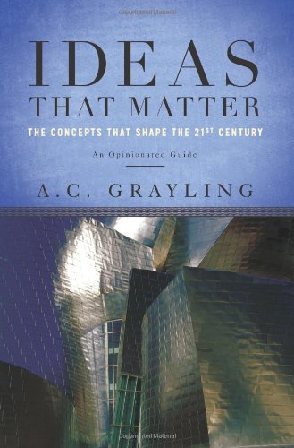 cover image Ideas That Matter: The Concepts That Shape the 21st Century: An Opinionated Guide