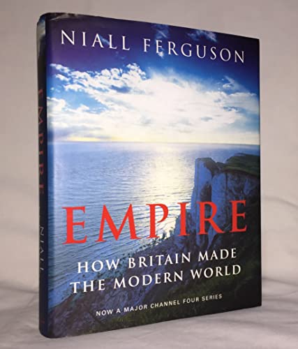 cover image EMPIRE: The Rise and Demise of the British World Order and the Lessons for Global Power