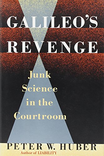 cover image Galileo's Revenge: Junk Science in the Courtroom