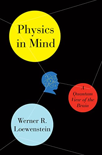 cover image Physics in Mind: 
A Quantum View of the Brain 