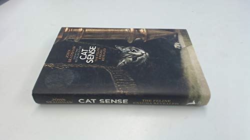 cover image Cat Sense: How the New Feline Science Can Make You a Better Friend to Your Pet