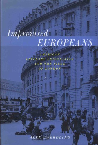 cover image Improvised Europeans: American Literary Expatriates in London