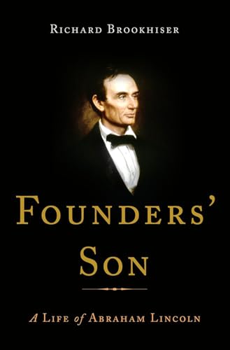 cover image Founders' Son: A Life of Abraham Lincoln