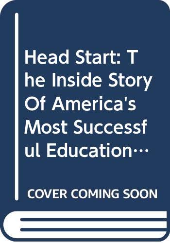 cover image Head Start: The Inside Story of America's Most Successful Education Experiment