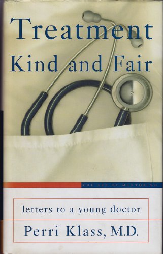 cover image Treatment Kind and Fair: Letters to a Young Doctor