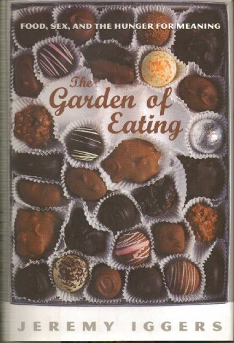 cover image Garden of Eating: Food, Sex, and Morality