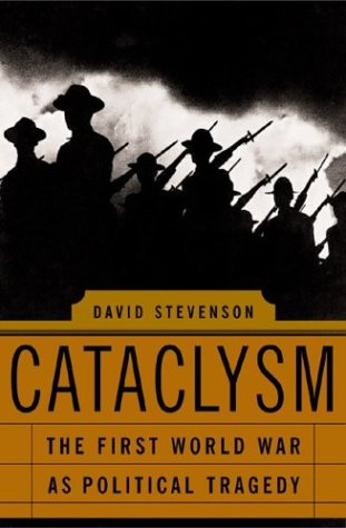 cover image CATACLYSM: The First World War as Political Tragedy