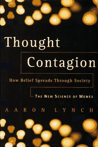 cover image Thought Contagion: How Belief Spreads Through Society: The New Science of Memes