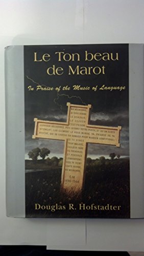 cover image Le Ton Beau de Marot: In Praise of the Music of Language