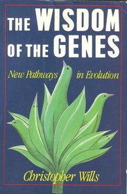 cover image The Wisdom of the Genes: New Pathways in Evolution