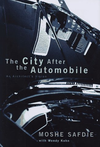 cover image The City After the Automobile: Past, Present, and Future