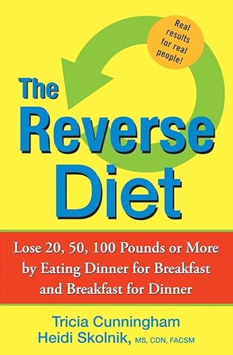cover image The Reverse Diet: Lose Weight by Eating Dinner for
\t\t  Breakfast