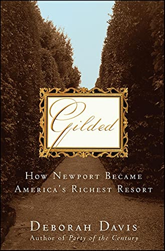 cover image Gilded: How Newport Became America's Richest Resort