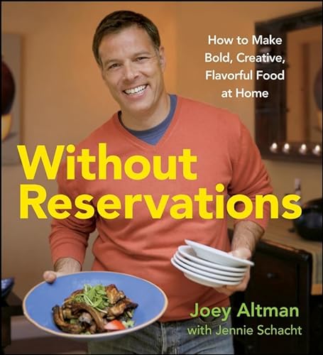 cover image Without Reservations: How to Make Bold, Creative, Flavorful Food at Home