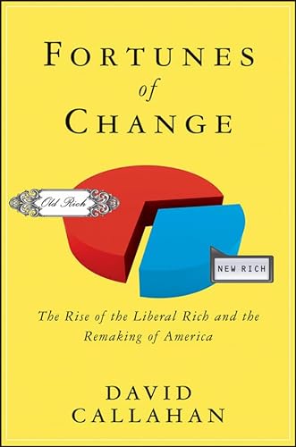 cover image Fortunes of Change: The Rise of the Liberal Rich and the Remaking of America