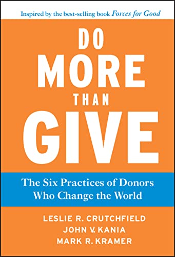 cover image Do More Than Give: The Six Practices of Donors Who Change the World