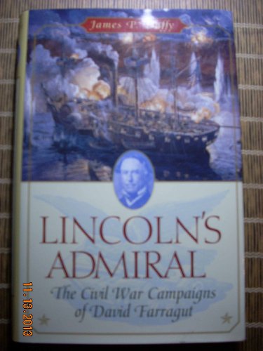 cover image Lincoln's Admiral: The Civil War Campaigns of David Farragut