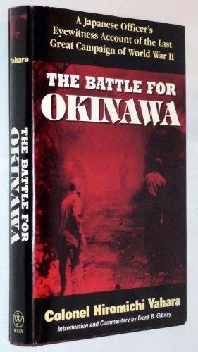 cover image The Battle for Okinawa: A Japanese Officer's Eye-Witness Account of the Last Great Campaign Of...