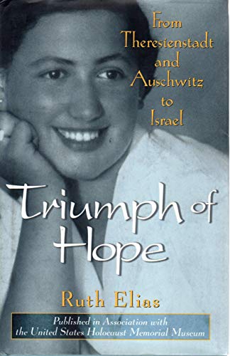 cover image Triumph of Hope: From Theresienstadt and Auschwitz to Israel
