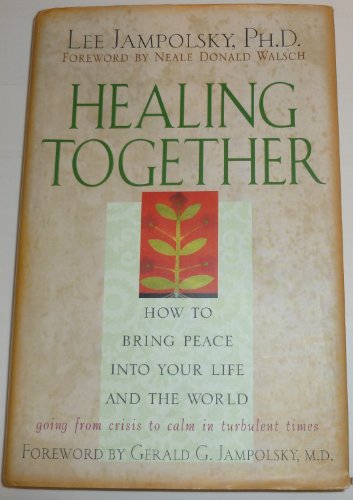 cover image Healing Together: How to Bring Peace Into Your Life and the World
