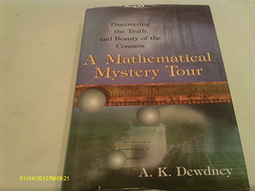 cover image A Mathematical Mystery Tour: Discovering the Truth and Beauty of the Cosmos