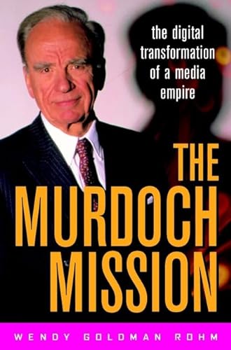 cover image The Murdoch Mission: The Digital Transformation of a Media Empire