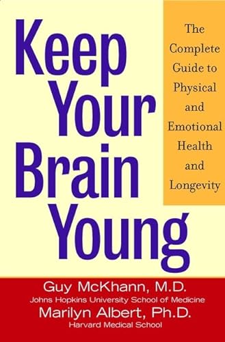 cover image KEEP YOUR BRAIN YOUNG: The Complete Guide to Physical and Emotional Health and Longevity