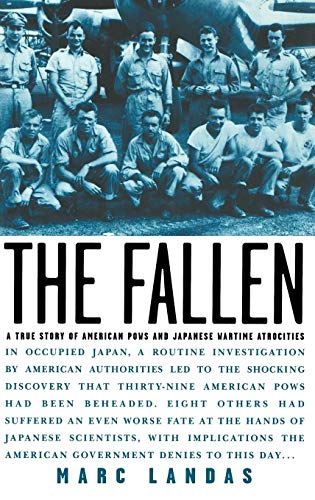 cover image The Fallen: A True Story of American POWs and Japanese Wartime Atrocities