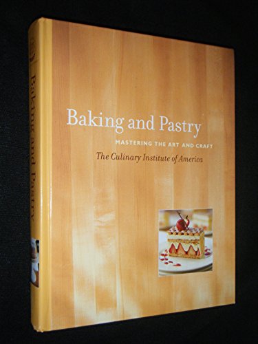 cover image BAKING AND PASTRY: Mastering the Art and Craft
