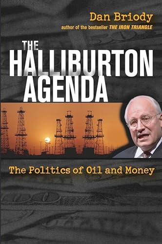 cover image THE HALLIBURTON AGENDA: The Politics of Oil and Money